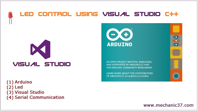 Visual Studio C++ का यूज करके Serial Communication से Arduino में लगी led को Control करेंगे 